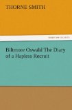 Portada de BILTMORE OSWALD THE DIARY OF A HAPLESS RECRUIT (TREDITION CLASSICS)