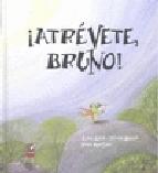 Portada de ATREVETE, BRUNO