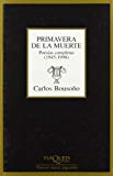 Portada de PRIMAVERA DE LA MUERTE: POESIAS COMPLETAS, 1945-1998