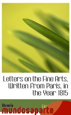 Portada de LETTERS ON THE FINE ARTS, WRITTEN FROM PARIS, IN THE YEAR 1815