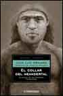 Portada de EL COLLAR DE NEANDERTAL: EN BUSCA DE LOS PRIMEROS PENSADORES