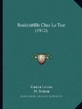 Portada de ROULETABILLE CHEZ LE TSAR (1912)