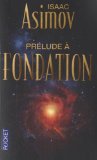 Portada de PR&Eacute;LUDE &Agrave; FONDATION (POCKET SCIENCE-FICTION)