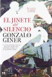 Portada de PACK ECI EL JINETE DEL SILENCIO: LA AVENTURA DE UN INSÓLITO MOZO DE CUADRAS QUE DESCUBRIÓ LA BELLEZA EN EL ALMA D