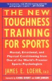 Portada de THE NEW TOUGHNESS TRAINING FOR SPORTS: MENTAL EMOTIONAL PHYSICAL CONDITIONING FROM 1 WORLD'S PREMIER SPORTS PSYCHOLOGIS