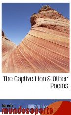 Portada de THE CAPTIVE LION & OTHER POEMS