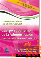 Portada de CUERPO DE SUBALTERNO (ESPECIALIDAD SUBALTERNO-CONDUCTOR) DE LA ADMINISTRACIÓN DE LA COMUNIDAD AUTÓNOMA DE EXTREMADURA. TEST  Y SUPUESTOS PRÁCTICOS DEL TEMARIO ESPECÍFICO. - EBOOK