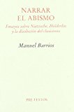 Portada de NARRAR EL ABISMO: ENSAYOS SOBRE NIETZSCHE, HÖLDERLIN Y LA DISOLUCION DEL CLASICISMO