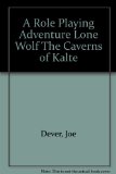 Portada de A ROLE PLAYING ADVENTURE LONE WOLF THE CAVERNS OF KALTE