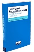 Portada de LA REFORMA DE LA JUSTICIA PENAL. ASPECTOS MATERIALES Y PROCESALES