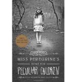 Portada de [(MISS PEREGRINE'S HOME FOR PECULIAR CHILDREN)] [AUTHOR: RANSOM RIGGS] PUBLISHED ON (AUGUST, 2013)