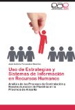 Portada de USO DE ESTRATEGIAS Y SISTEMAS DE INFORMACIÓN EN RECURSOS HUMANOS: ANÁLISIS DE LOS PROCESOS DE CONTRATACIÓN Y REESTRUCTURACIÓN DE PLANTILLAS EN LA PROVINCIA DE ALICANTE