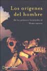 Portada de LOS ORIGENES DEL HOMBRE: DE LOS PRIMEROS HOMINIDOS AL HOMO SAPIENS