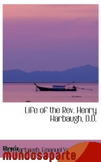 Portada de LIFE OF THE REV. HENRY HARBAUGH, D.D