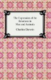 Portada de THE EXPRESSION OF THE EMOTIONS IN MAN AND ANIMALS