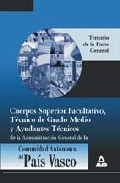 Portada de CUERPOS SUPERIOR FACULTATIVO, TECNICO  DEG RADO MEDIO Y AYUDANTESTECNICOS DE LA ADMINISTRACION GENERAL DE LA COMUNIDAD AUTONOMA DEL PAIS VASCO