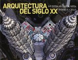 Portada de ARQUITECTURA DEL SIGLO XX: NUESTRA HISTORIA VISTA DESDE EL C IELO