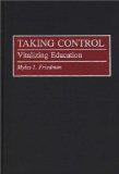 Portada de TAKING CONTROL: VITALIZING EDUCATION