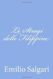 Portada de LE STRAGI DELLE FILIPPINE
