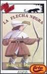 Portada de LA FLECHA NEGRA