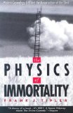 Portada de THE PHYSICS OF IMMORTALITY: MODERN COSMOLOGY, GOD AND THE RESURRECTION OF THE DEAD