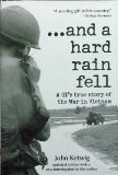 Portada de ...AND A HARD RAIN FELL. A GI'S TRUE HISTORY OF THE WAR IN VIETNAM