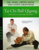 Portada de TAI CHI BALL QIGONG: FOR HEALTH AND MARTIAL ARTS