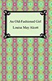 Portada de AN OLD-FASHIONED GIRL