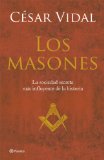 Portada de LOS MASONES: LA HISTORIA DE LA SOCIEDAD SECRETA MAS PODEROSA