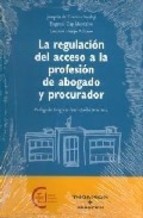 Portada de LA REGULACIÓN DEL ACCESO A LA PROFESIÓN DE ABOGADO Y PROCURADOR