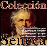 Portada de COLECCIÓN SÉNECA (ANTOLOGÍA QUE INCLUYE CUESTIONES NATURALES, CONSOLACIÓN A HELVIA, DE LA BREVEDAD DE LA VIDA Y LAS CARTAS A PAULINO, LUCIO, GALIÓN Y SERENO)