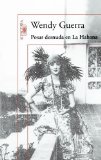 Portada de POSAR DESNUDA EN LA HABANA (SPANISH EDITION) BY WENDY GUERRA (2011-09-01)