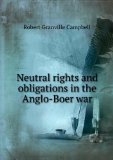 Portada de NEUTRAL RIGHTS AND OBLIGATIONS IN THE ANGLO-BOER WAR. 26, NOS. 1-12