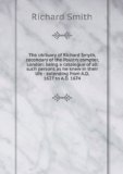 Portada de THE OBITUARY OF RICHARD SMYTH, SECONDARY OF THE POULTRY COMPTER, LONDON: BEING A CATALOGUE OF ALL SUCH PERSONS AS HE KNEW IN THEIR LIFE : EXTENDING FROM A.D. 1627 TO A.D. 1674