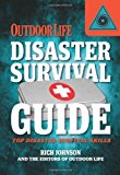 Portada de DISASTER SURVIVAL GUIDE (OUTDOOR LIFE): TOP DISASTER SURVIVAL SKILLS BY JOHNSON, RICH (2013) PAPERBACK