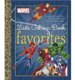 Portada de [MARVEL LITTLE GOLDEN BOOK FAVORITES: THE AMAZING SPIDER-MAN/THE MIGHTY AVENGERS/THE INVINCIBLE IRON MAN] [BY: GOLDEN BOOKS]