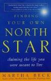 Portada de FINDING YOUR OWN NORTH STAR: CLAIMING THE LIFE YOU WERE MEANT TO LIVE BY BECK, MARTHA (2002) PAPERBACK