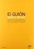 Portada de EL GUIÓN. STORY: SUSTANCIA, ESTRUCTURA, ESTILO Y PRINCIPIOS DE LA ESCRITURA DE GUIONES (FUERA DE CAMPO) DE MCKEE, ROBERT (2013) TAPA DURA