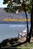 Portada de [WIND & AUTUMN LEAVES] (BY: JAMES L. COLLYMORE) [PUBLISHED: FEBRUARY, 2011]