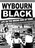 Portada de WYBOURN BLACK: LIFE ON THE WRONG SIDE OF TOWN BY JULIAN ANTONIO MCKENZIE (2012-11-01)