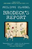 Portada de BRODECK'S REPORT BY PHILIPPE CLAUDEL (2010) PAPERBACK