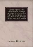 Portada de GENEOLOGICAL . THE DINKINS AND SPRINGS FAMILIES IN CONNECTION WITH THE KENDRICK, FOX, BALL, ALEXANDER, RIDDICK, SMITH, HART AND OTHERS