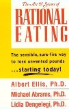 Portada de THE ART AND SCIENCE OF RATIONAL EATING: THE SENSIBLE WAY TO LOSE UNWANTED POUNDS...STARTING TODAY! BY ELLIS, ALBERT (2004) PAPERBACK
