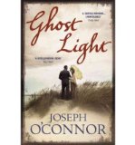 Portada de [(GHOST LIGHT)] [AUTHOR: JOSEPH O'CONNOR] PUBLISHED ON (MAY, 2011)