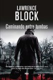 Portada de CAMINANDO ENTRE TUMBAS (SERIE NEGRA)