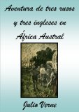 Portada de AVENTURAS DE TRES RUSOS Y TRES INGLESES EN EL ÁFRICA AUSTRAL