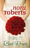 Portada de BED OF ROSES: BRIDE QUARTET: BOOK 2 BY ROBERTS, NORA (2010) PAPERBACK