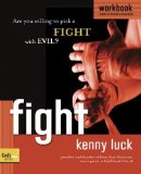 Portada de FIGHT WORKBOOK: ARE YOU WILLING TO PICK A FIGHT WITH EVIL? (GOD'S MAN SERIES) BY LUCK, KENNY (2008) PAPERBACK