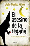 Portada de EL ASESINO DE LA REGAÑÁ: 1 (NARRATIVAS)