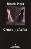 Portada de CRÍTICA Y FICCIÓN (ARGUMENTOS) DE PIGLIA, RICARDO (1971) TAPA BLANDA